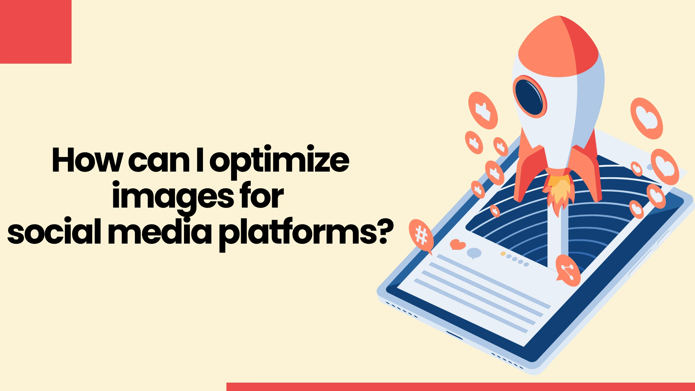 How can I optimize images for Social Media Platforms