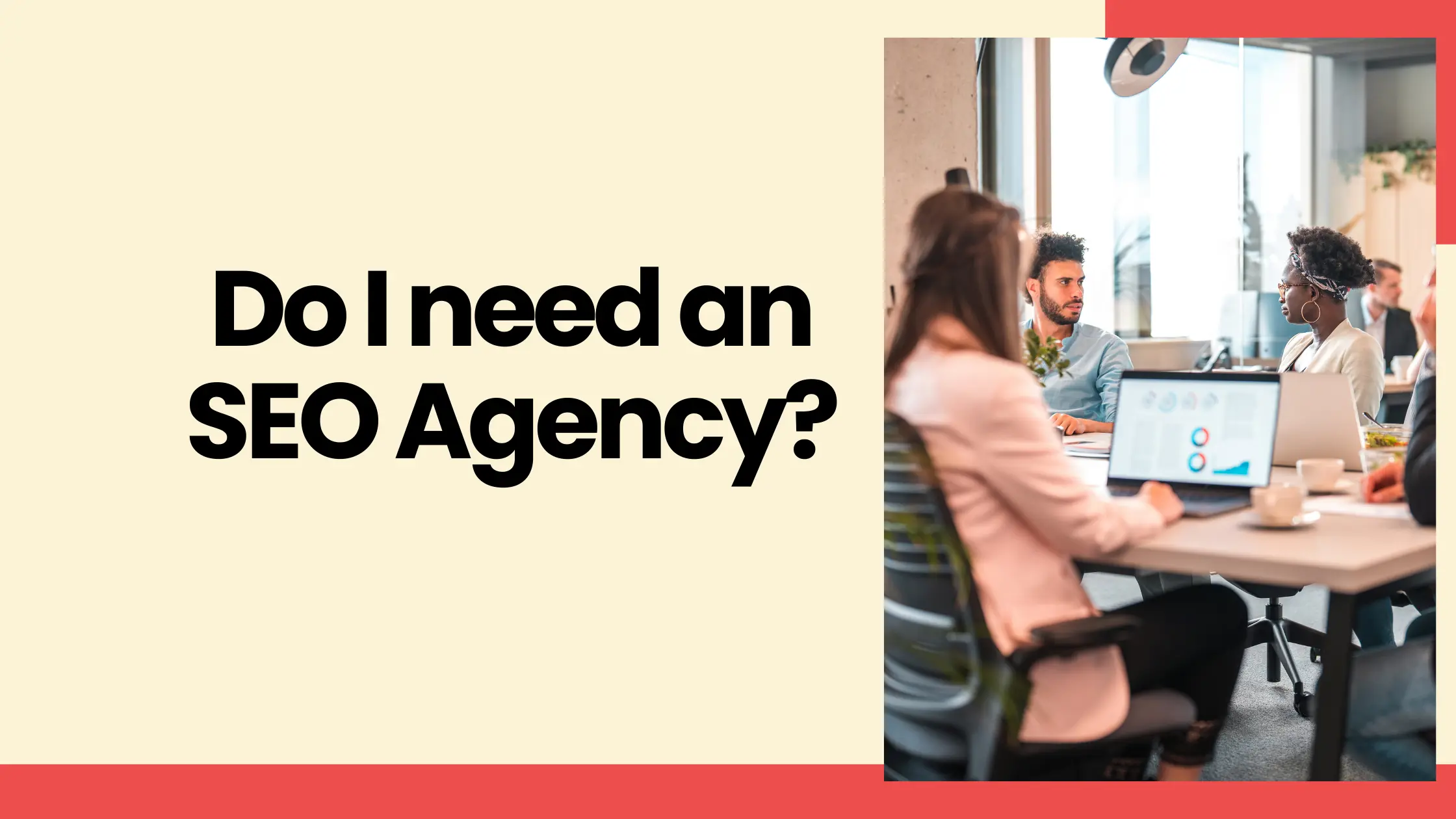 Do I need an SEO Agency