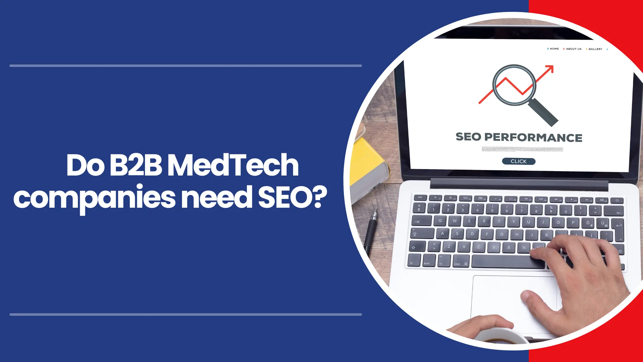 Do B2B MedTech companies need SEO
